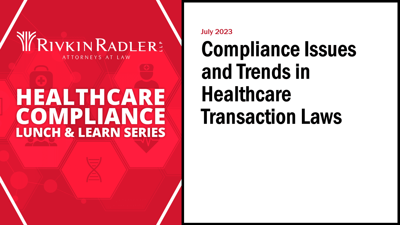 Compliance Issues and Trends in Healthcare Transaction Laws thumbnail